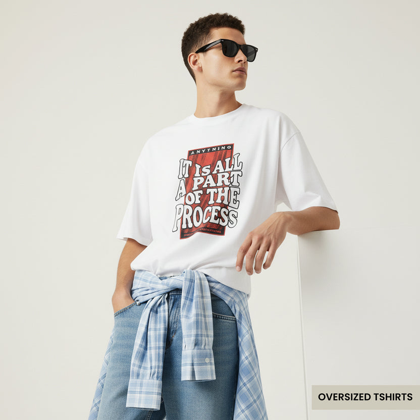 It Is All A Part of the Process Oversized T Shirts