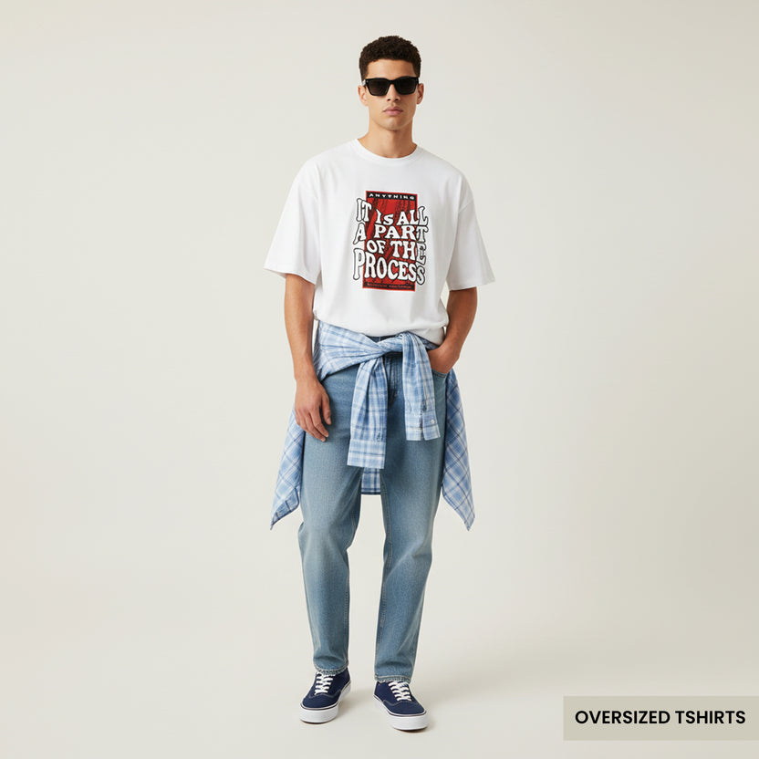 It Is All A Part of the Process Oversized T Shirts