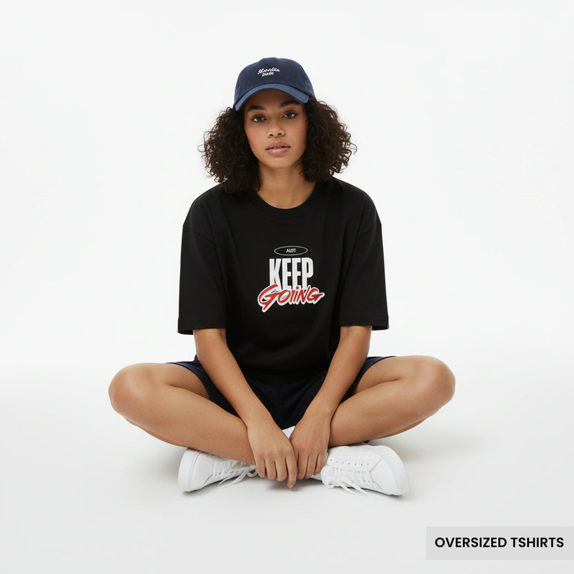 Just Keep Going – Motivational Oversized T Shirts