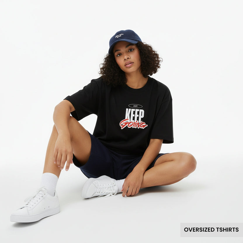 Just Keep Going – Motivational Oversized T Shirts